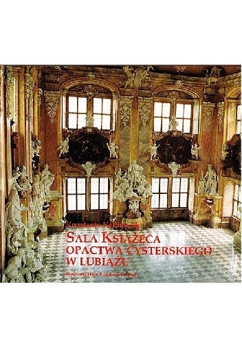 Okładka książki sala książęca opactwa cysterskiego w lubiążu